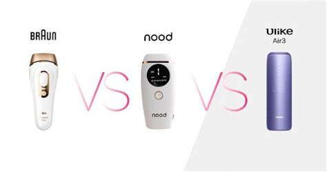 Braun Vs Nood Vs Ulike